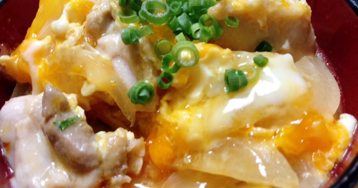 親子丼 創味のつゆ レシピ創味食品